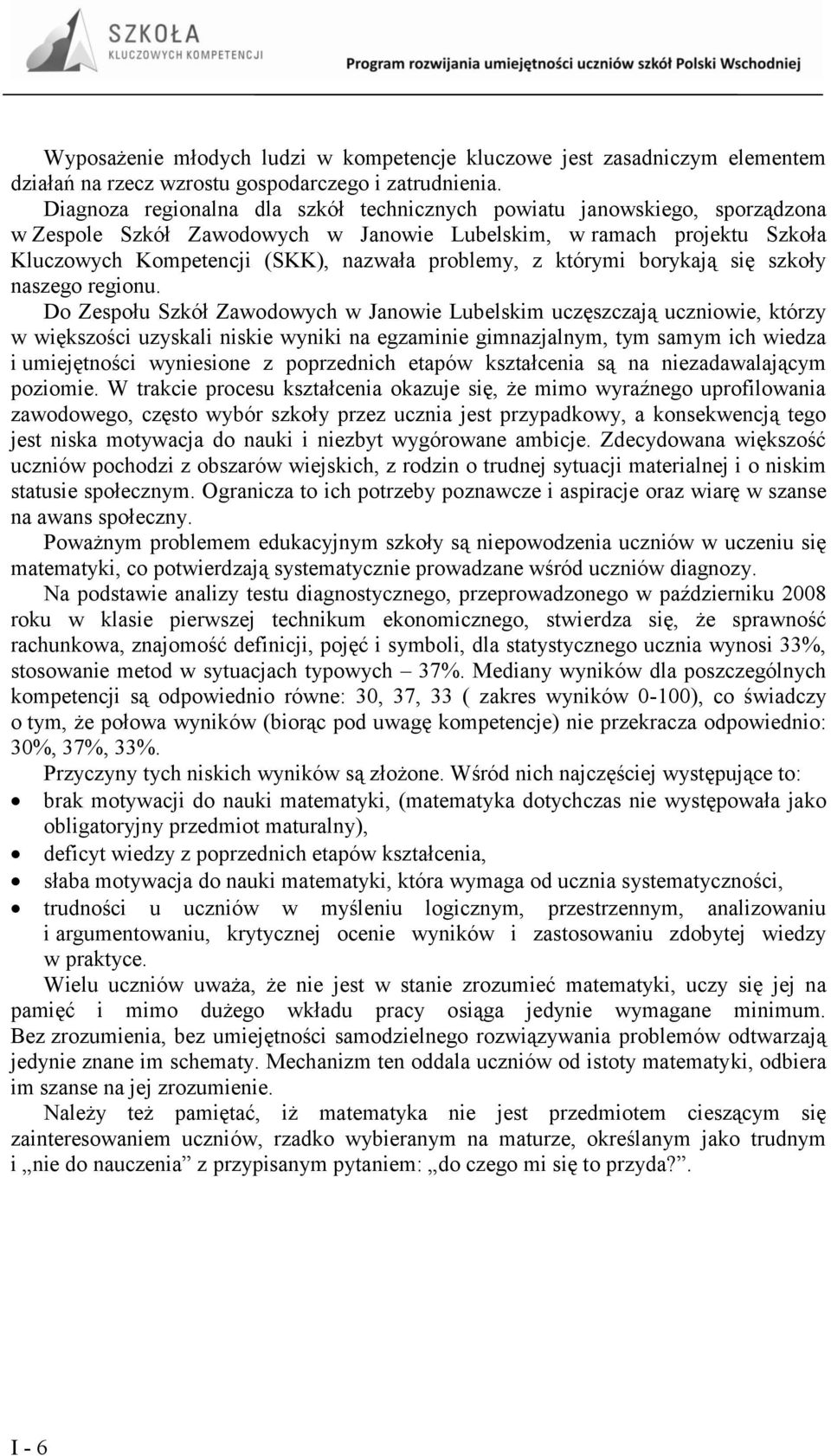 którymi borykają się szkoły naszego regionu.