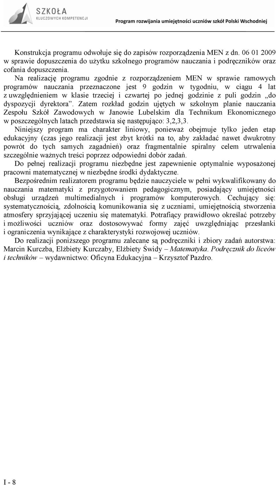 jednej godzinie z puli godzin do dyspozycji dyrektora.