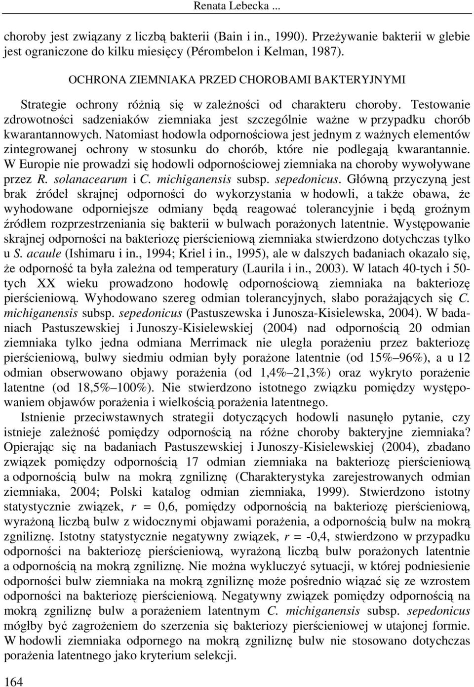 Testowanie zdrowotności sadzeniaków ziemniaka jest szczególnie ważne w przypadku chorób kwarantannowych.