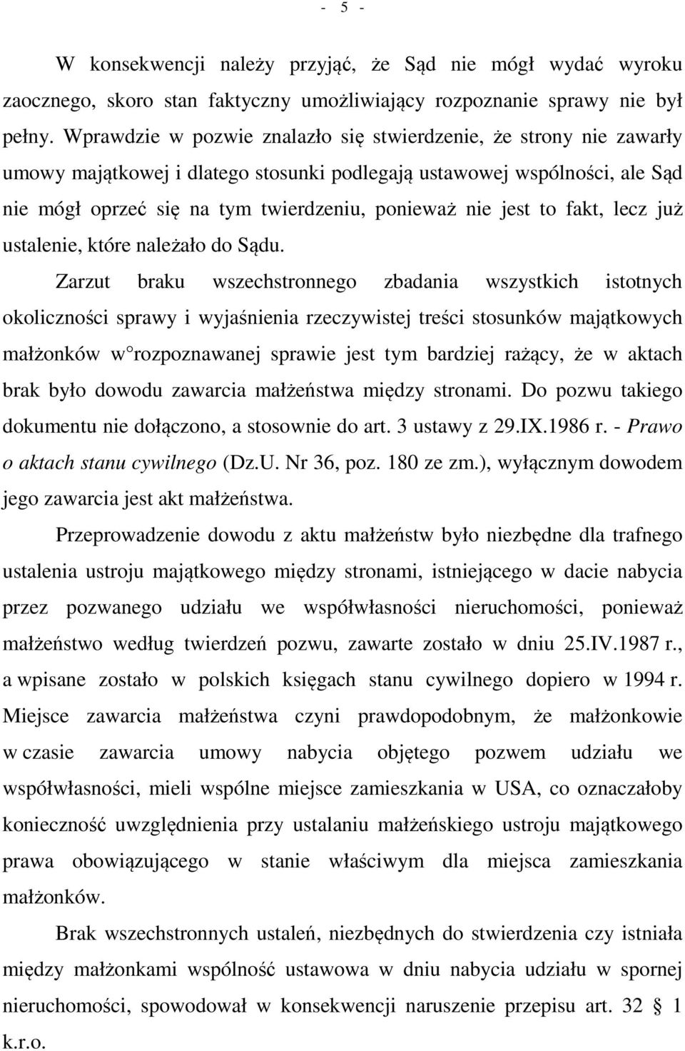 jest to fakt, lecz już ustalenie, które należało do Sądu.