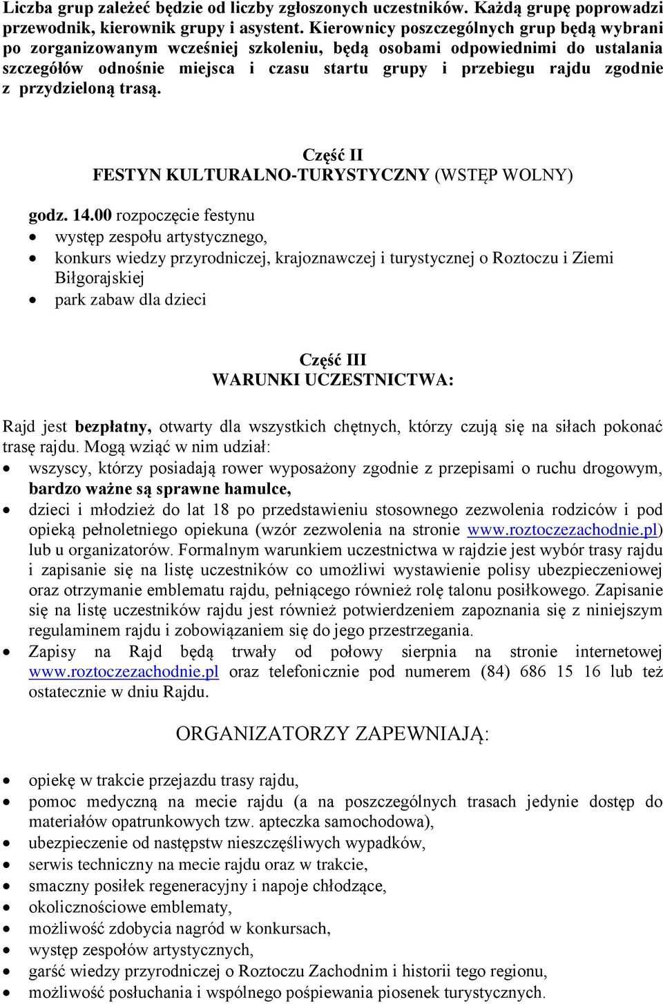 przydzieloną trasą. Część II FESTYN KULTURALNO-TURYSTYCZNY (WSTĘP WOLNY) godz. 14.