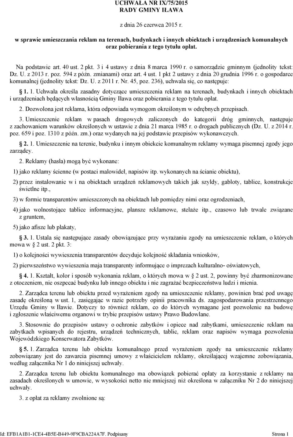 o gospodarce komunalnej (jednolity tekst: Dz. U. z 2011 r. Nr. 45, poz. 236), uchwala się, co następuje: 1.