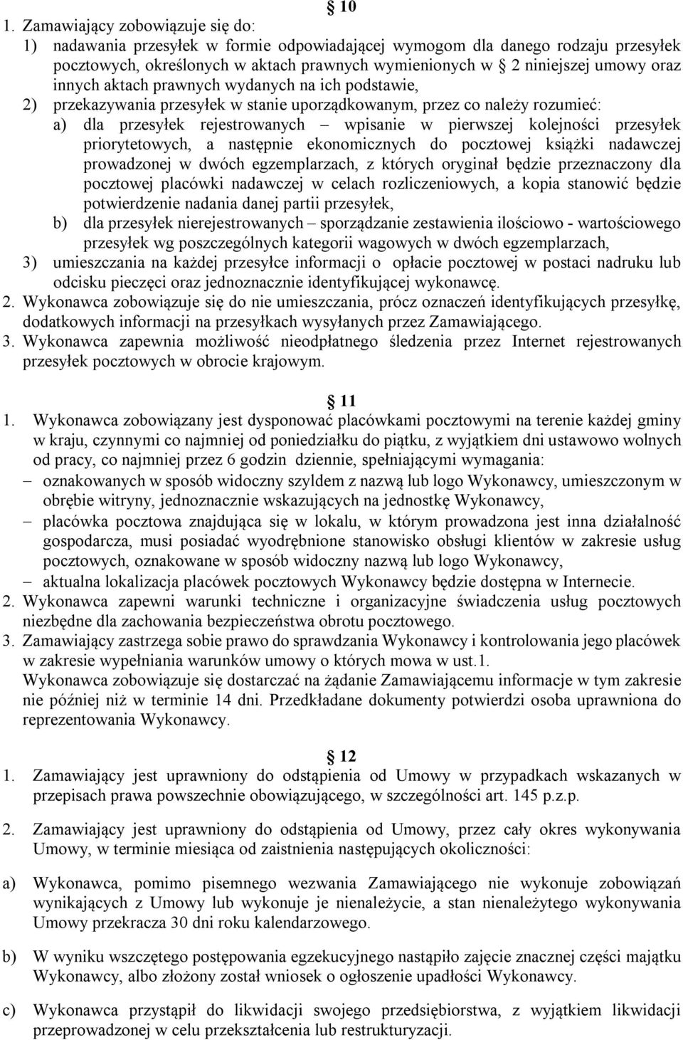 przesyłek priorytetowych, a następnie ekonomicznych do pocztowej książki nadawczej prowadzonej w dwóch egzemplarzach, z których oryginał będzie przeznaczony dla pocztowej placówki nadawczej w celach