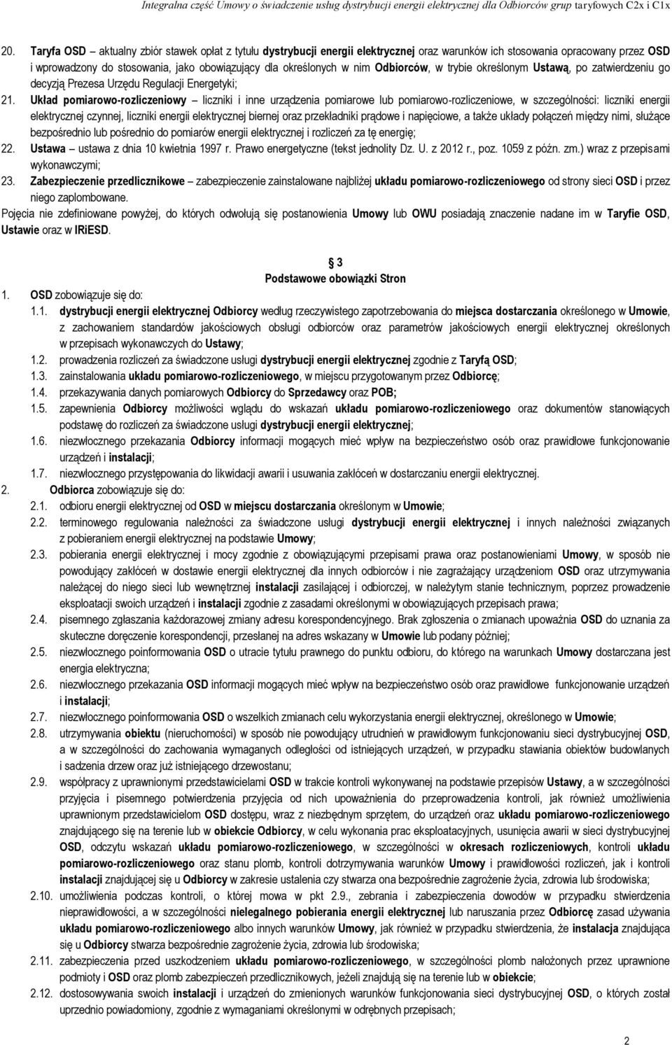 Układ pomiarowo-rozliczeniowy liczniki i inne urządzenia pomiarowe lub pomiarowo-rozliczeniowe, w szczególności: liczniki energii elektrycznej czynnej, liczniki energii elektrycznej biernej oraz