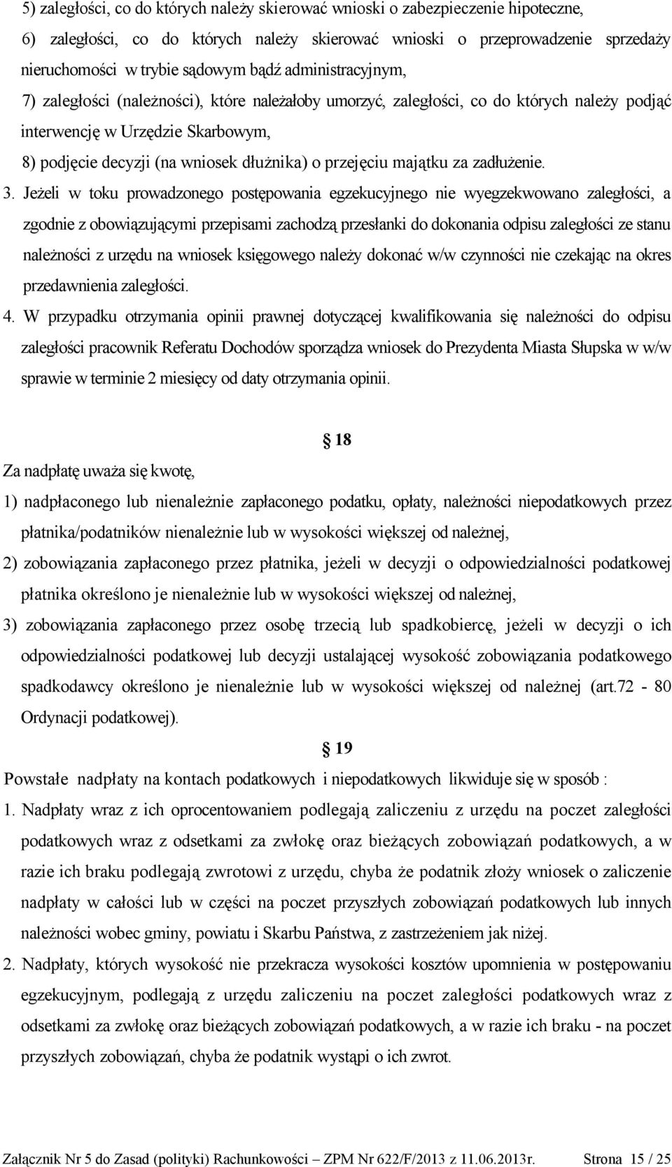 przejęciu majątku za zadłużenie. 3.