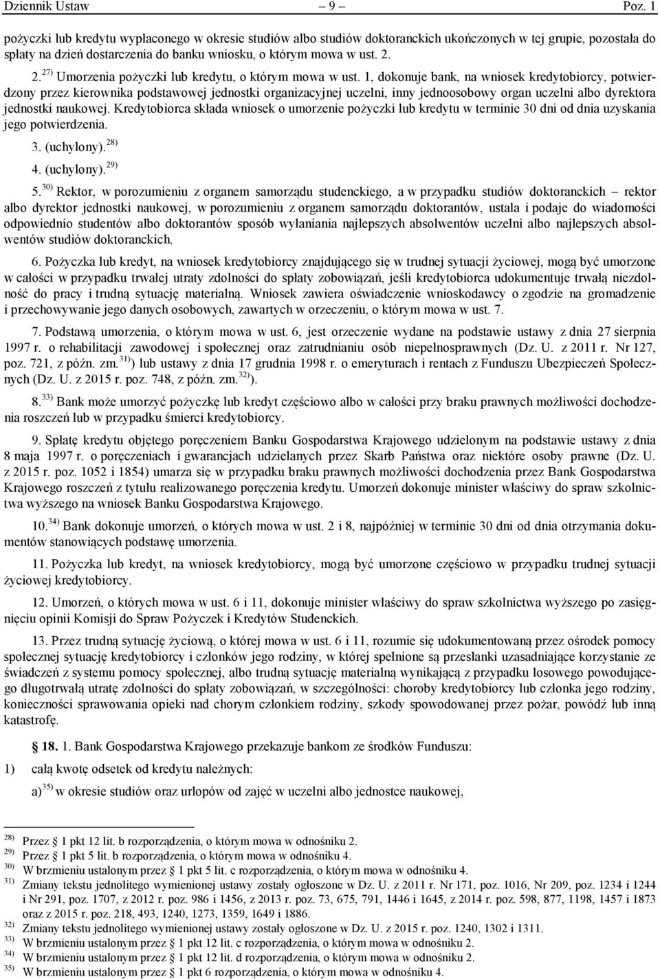 2. 27) Umorzenia pożyczki lub kredytu, o którym mowa w ust.