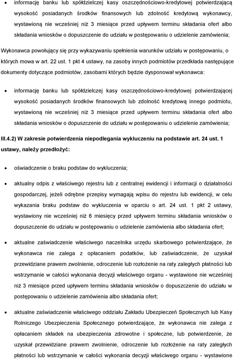 postępowaniu, o których mowa w art. 22 ust.