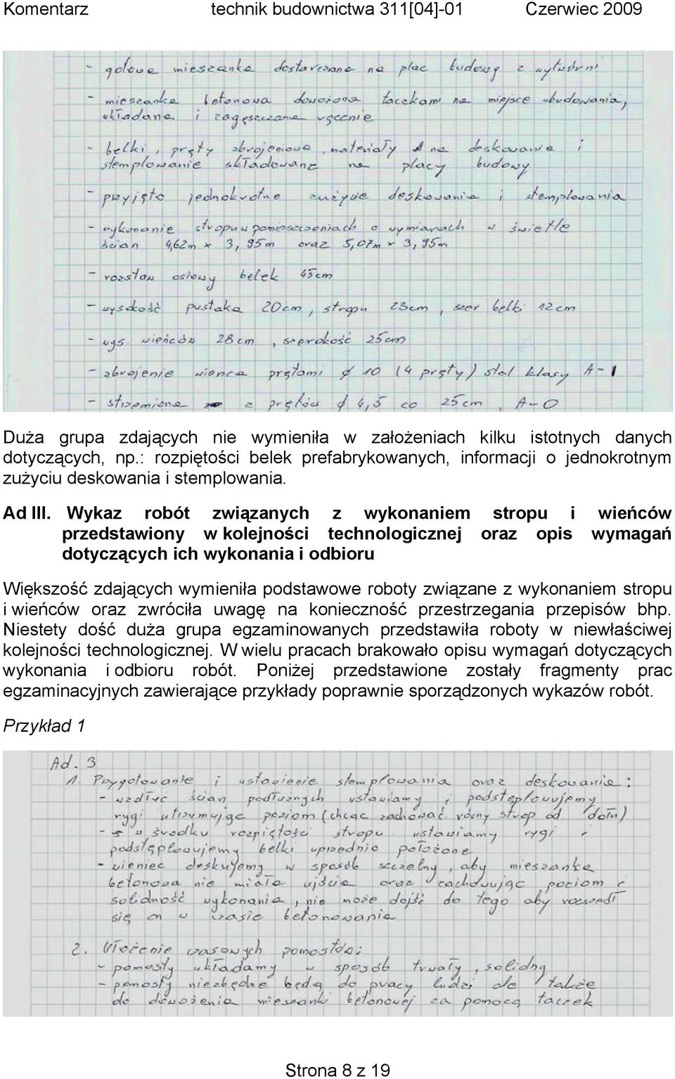 związane z wykonaniem stropu i wieńców oraz zwróciła uwagę na konieczność przestrzegania przepisów bhp.