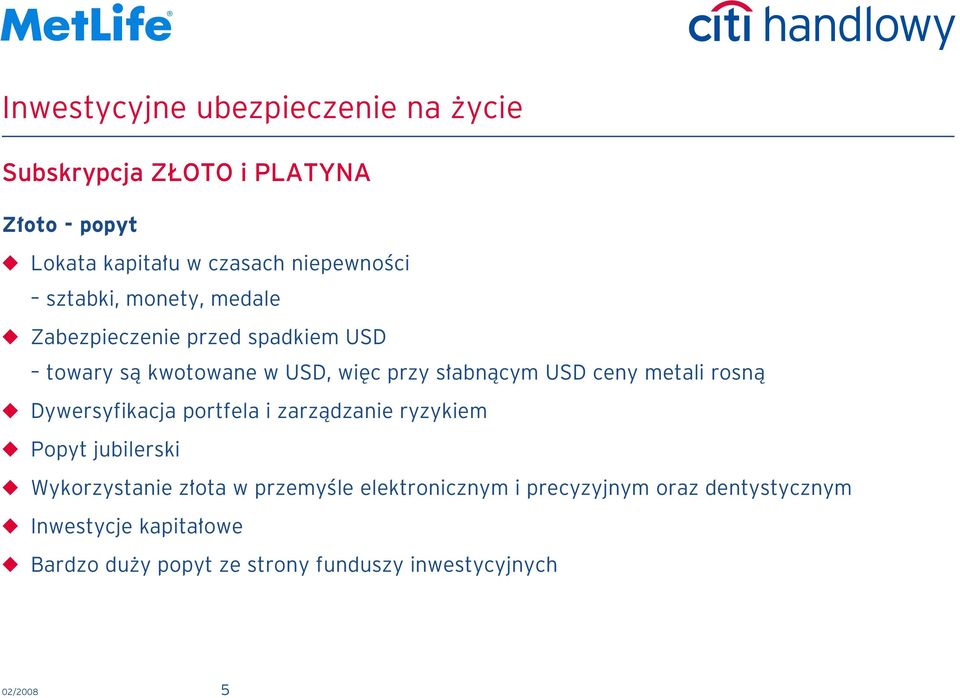 portfela i zarzàdzanie ryzykiem Popyt jubilerski Wykorzystanie z ota w przemyêle elektronicznym i