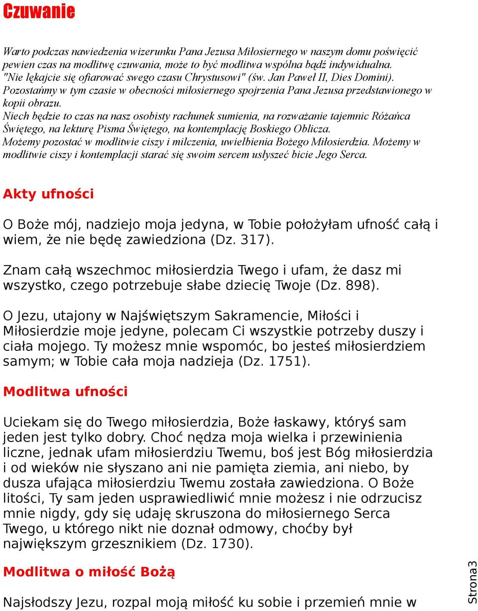 Niech będzie to czas na nasz osobisty rachunek sumienia, na rozważanie tajemnic Różańca Świętego, na lekturę Pisma Świętego, na kontemplację Boskiego Oblicza.