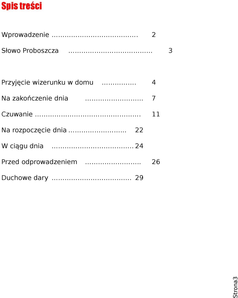 4 Na zakończenie dnia 7 Czuwanie.