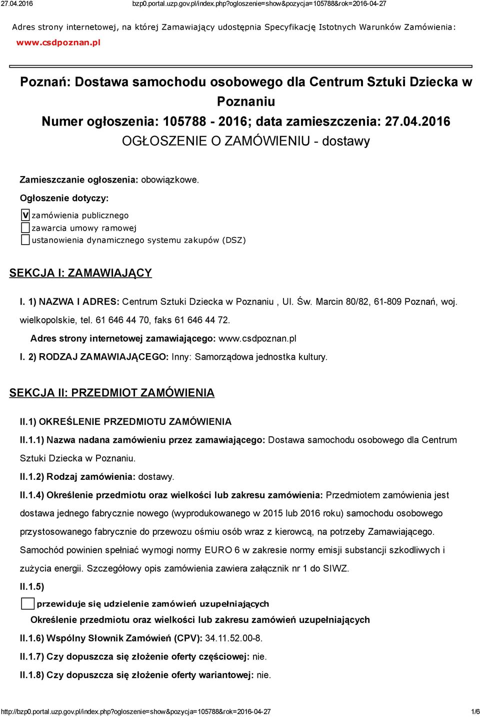 2016 OGŁOSZENIE O ZAMÓWIENIU dostawy Zamieszczanie ogłoszenia: obowiązkowe.