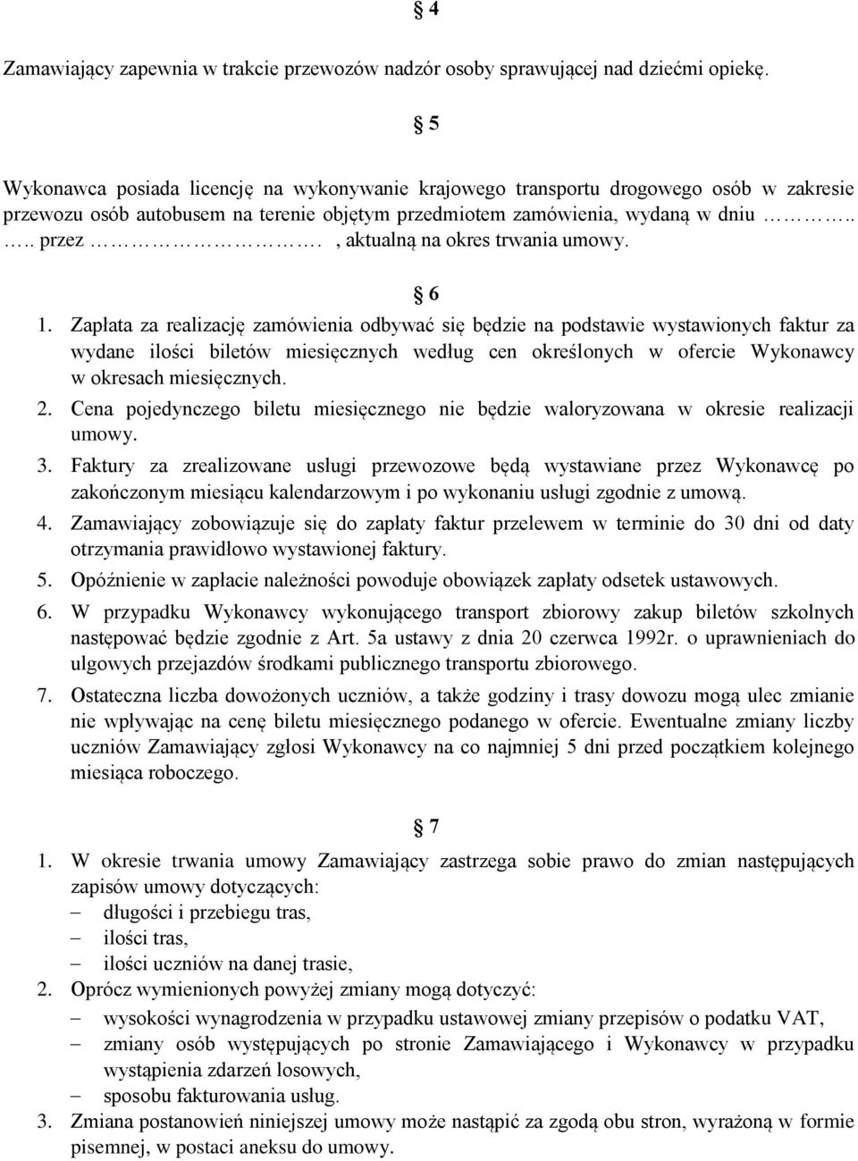 , aktualną na okres trwania umowy. 6 1.
