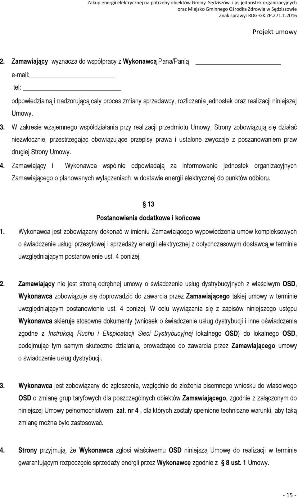drugiej Strony Umowy. 4.