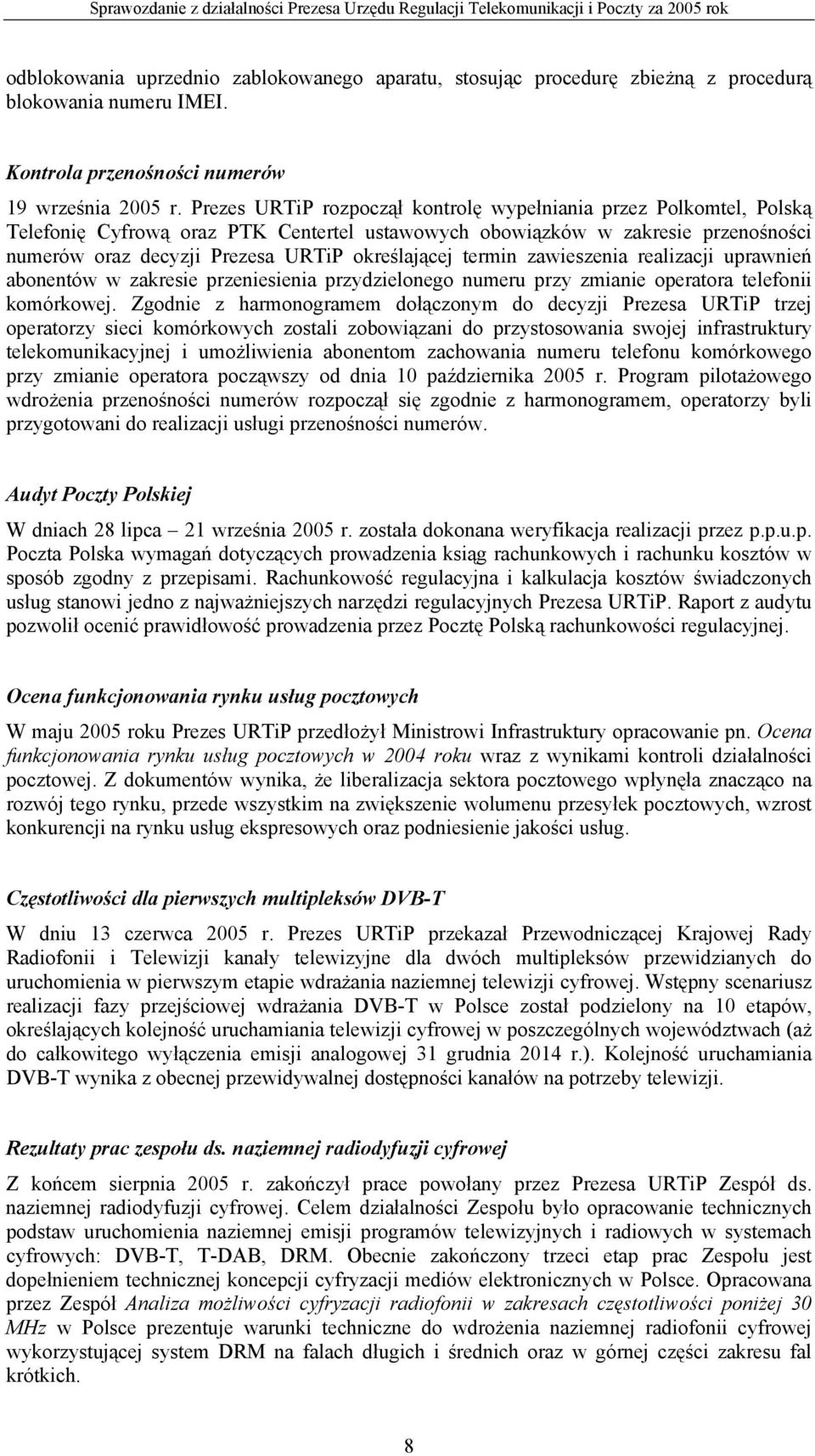 termin zawieszenia realizacji uprawnień abonentów w zakresie przeniesienia przydzielonego numeru przy zmianie operatora telefonii komórkowej.