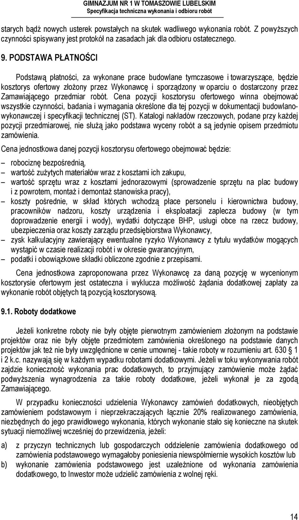 Zamawiającego przedmiar robót.