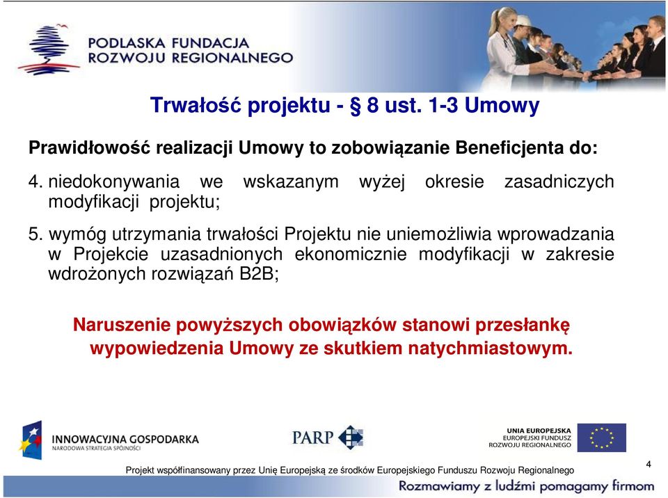 wymóg utrzymania trwa o ci Projektu nie uniemo liwia wprowadzania w Projekcie uzasadnionych ekonomicznie