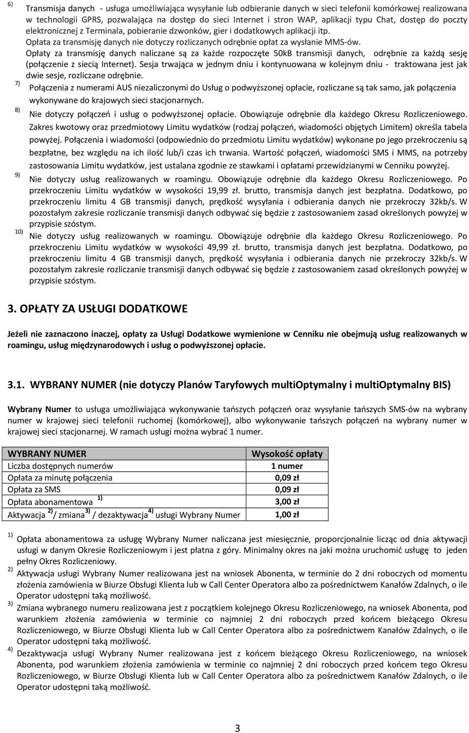 Opłata za transmisję danych nie dotyczy rozliczanych odrębnie opłat za wysłanie MMS-ów.