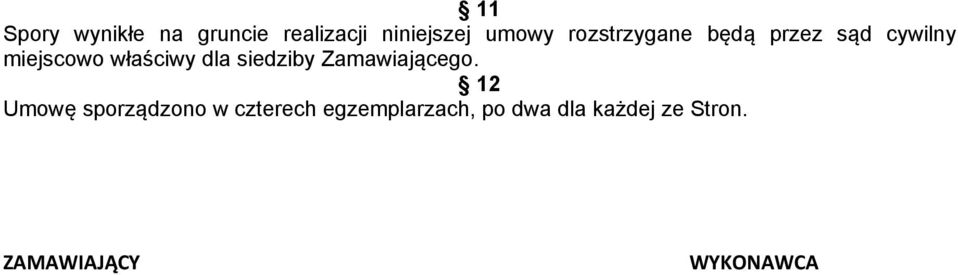 siedziby Zamawiającego.