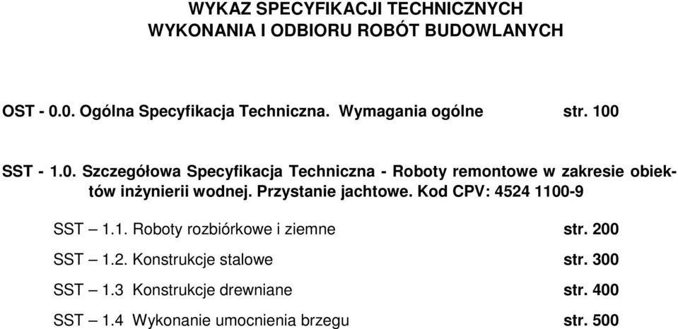 SST - 1.0. Szczegółowa Specyfikacja Techniczna - Roboty remontowe w zakresie obiektów inżynierii wodnej.