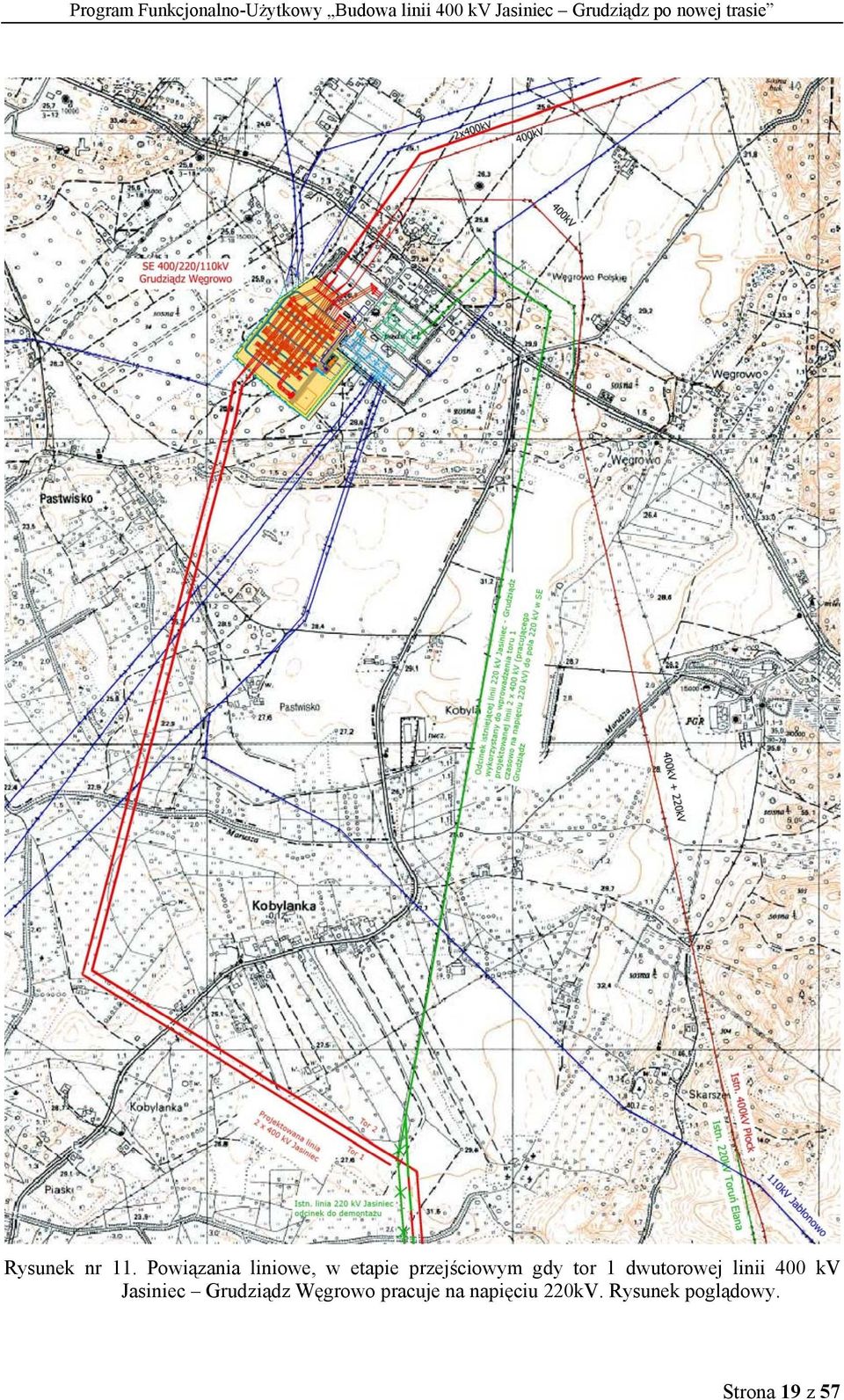 gdy tor 1 dwutorowej linii 400 kv Jasiniec