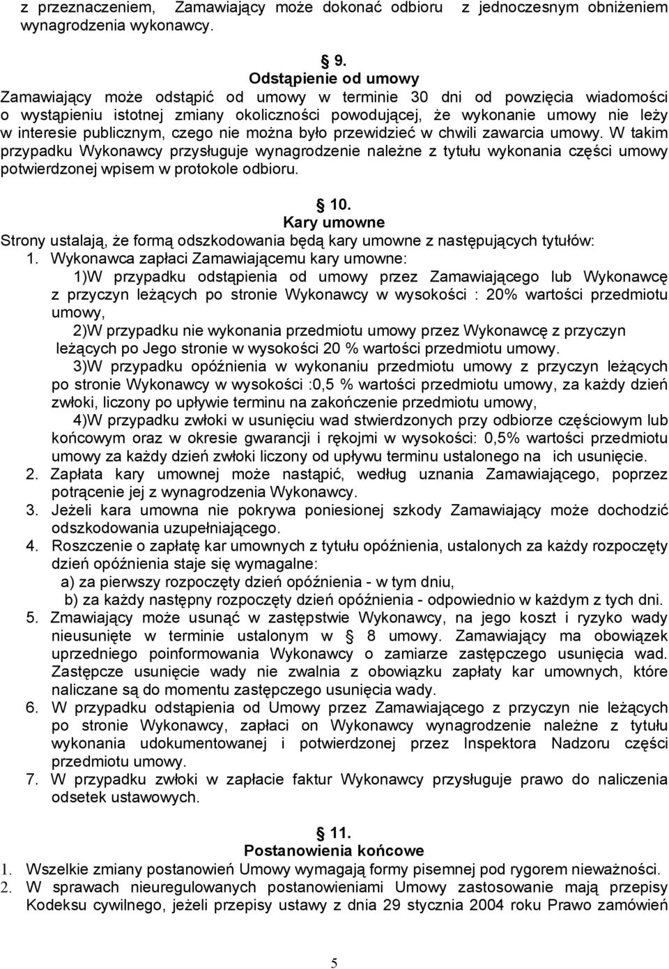 publicznym, czego nie można było przewidzieć w chwili zawarcia umowy.