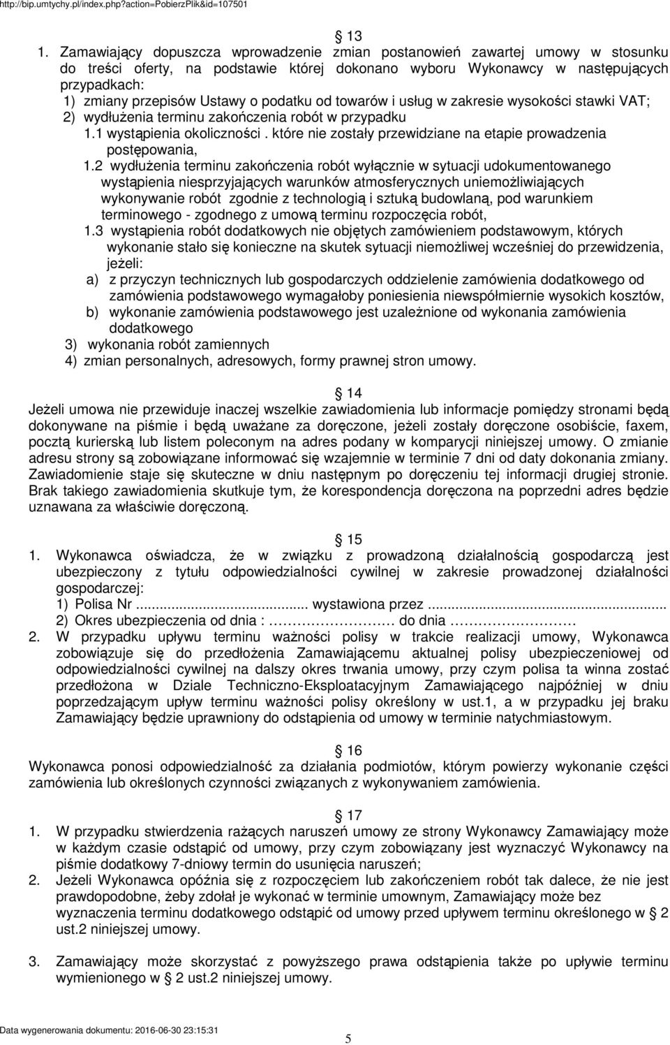 które nie zostały przewidziane na etapie prowadzenia postępowania, 1.