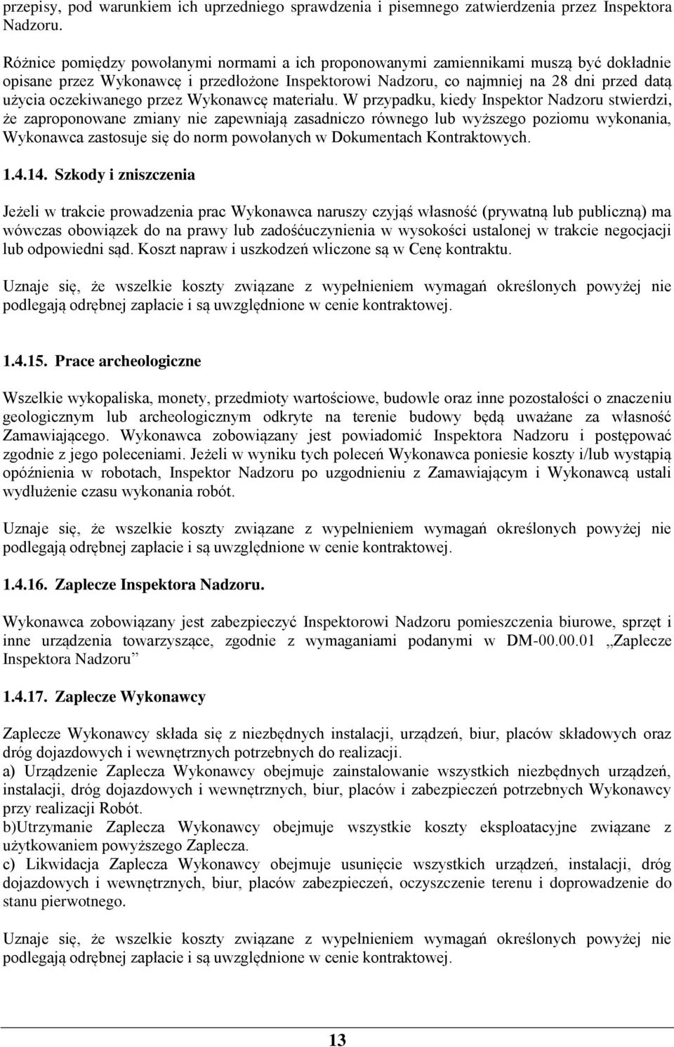 oczekiwanego przez Wykonawcę materiału.
