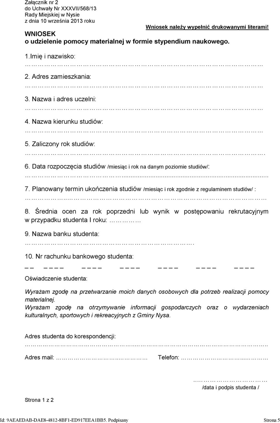 Data rozpoczęcia studiów /miesiąc i rok na danym poziomie studiów/:... 7. Planowany termin ukończenia studiów /miesiąc i rok zgodnie z regulaminem studiów/ :.. 8.