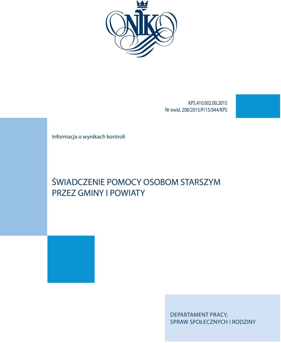 kontroli ŚWIADCZENIE POMOCY OSOBOM STARSZYM PRZEZ
