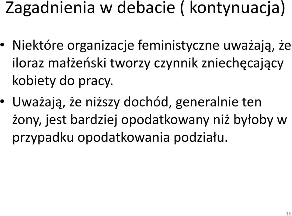 zniechęcający kobiety do pracy.