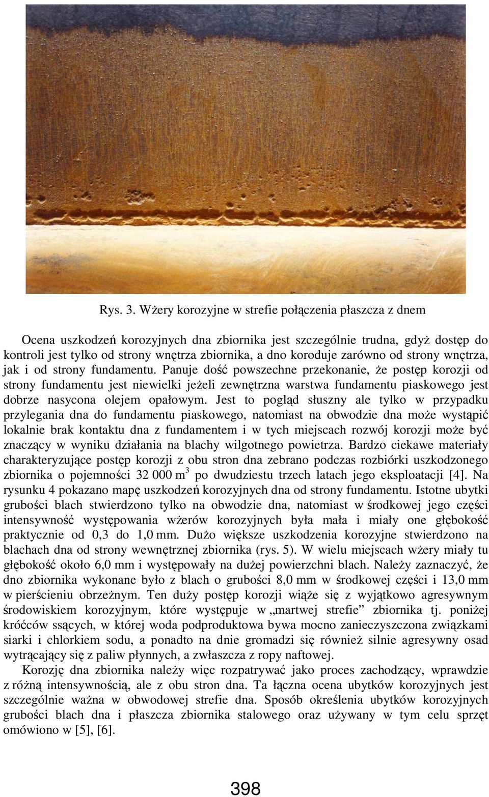 zarówno od strony wnętrza, jak i od strony fundamentu.