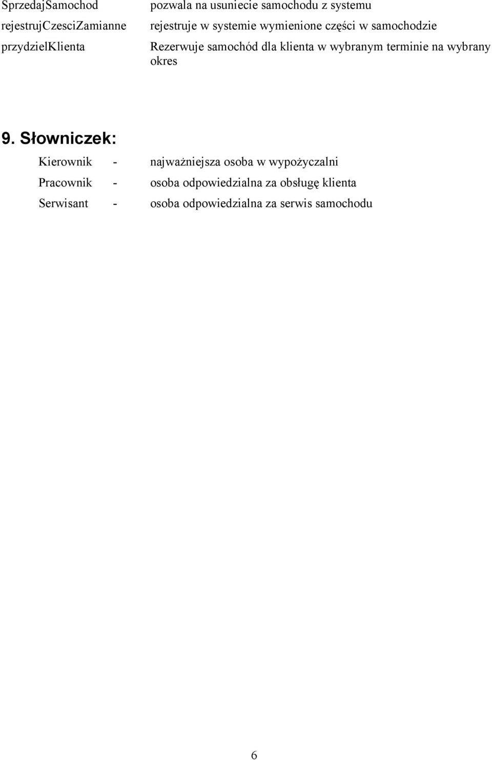 wybranym terminie na wybrany okres 9.