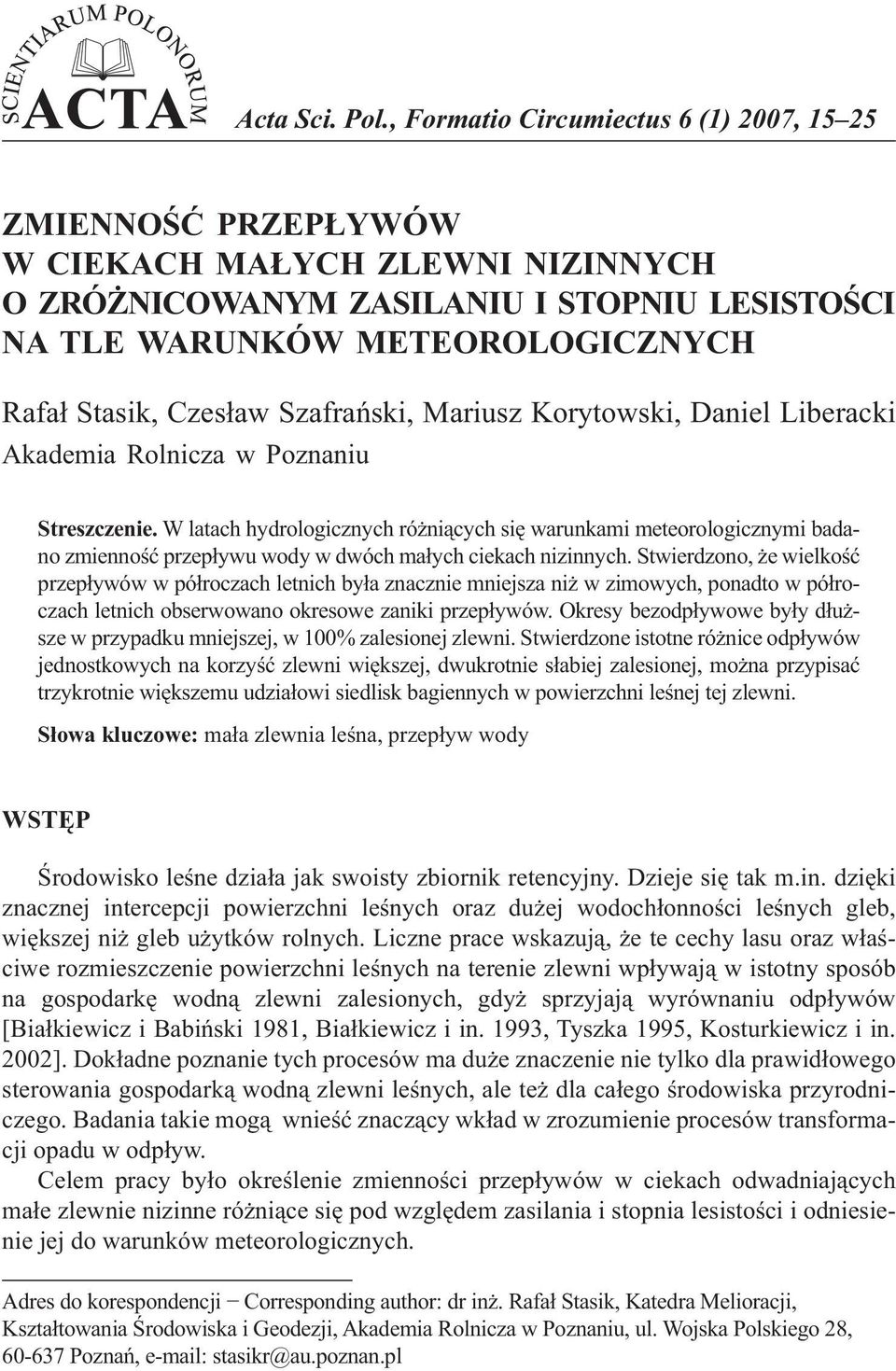 Szafrański, Mariusz Korytowski, Daniel Liberacki Akademia Rolnicza w Poznaniu Streszczenie.