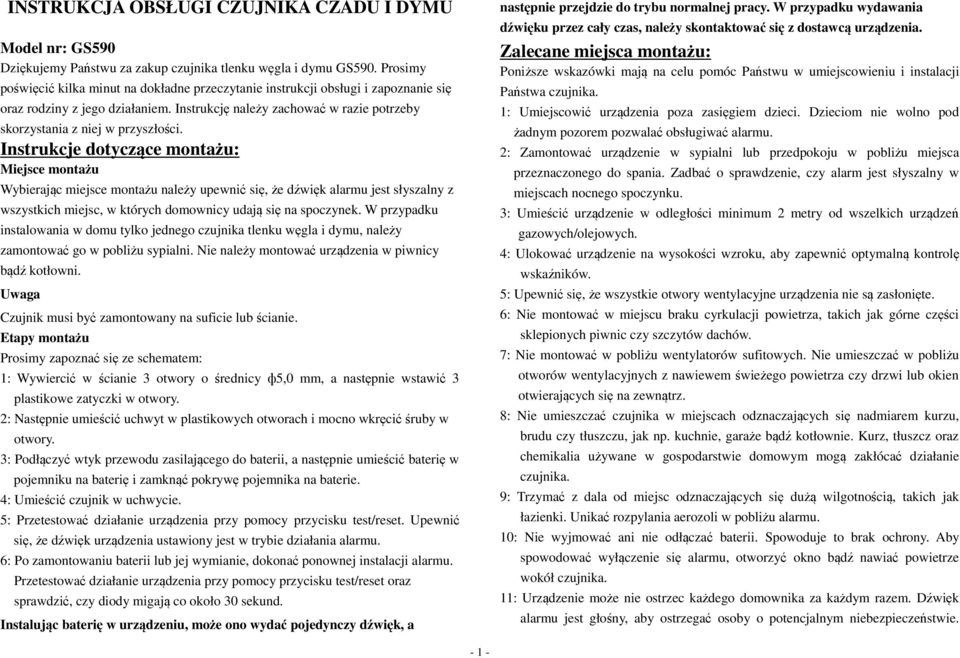 Instrukcję należy zachować w razie potrzeby skorzystania z niej w przyszłości.