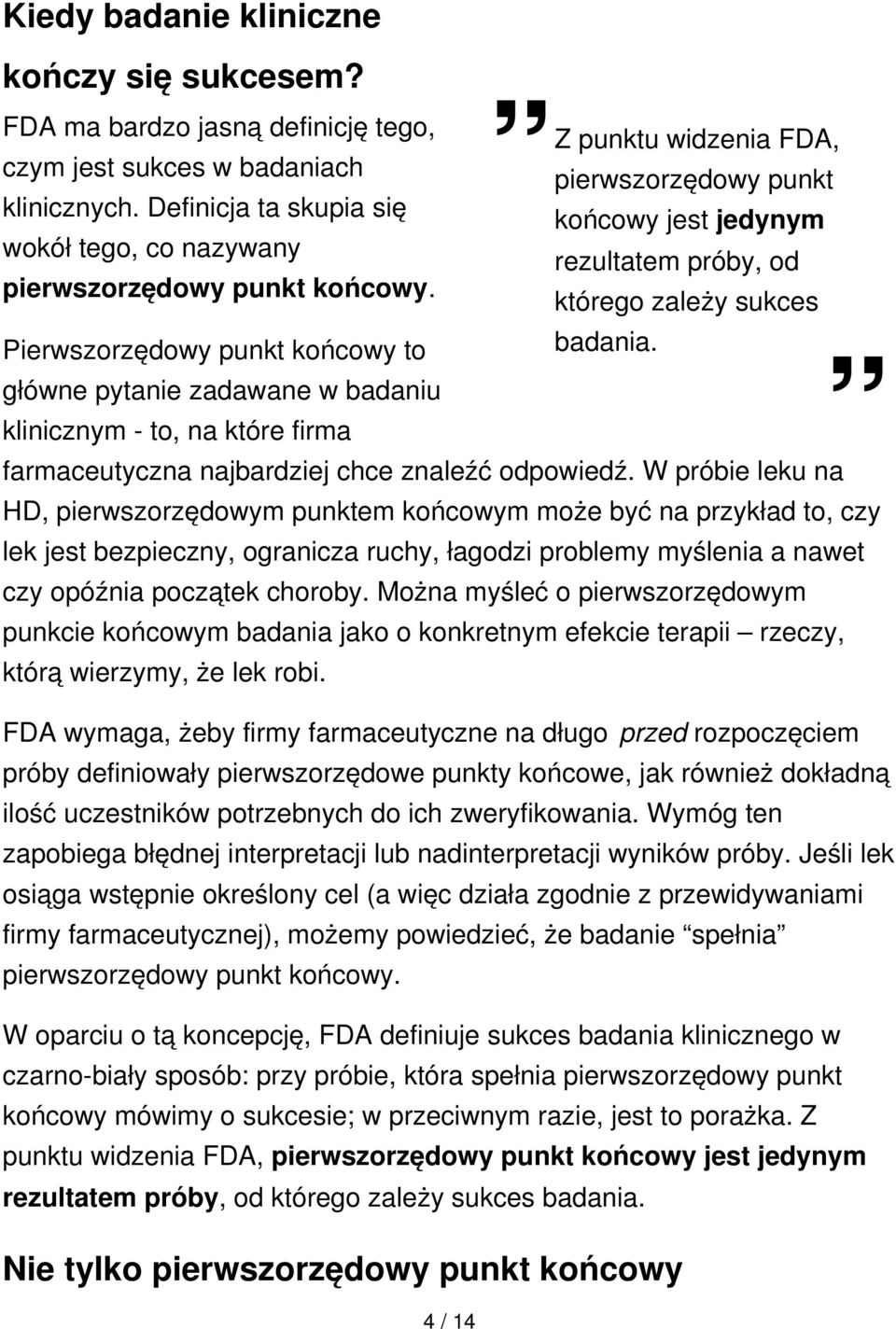 farmaceutyczna najbardziej chce znaleźć odpowiedź.