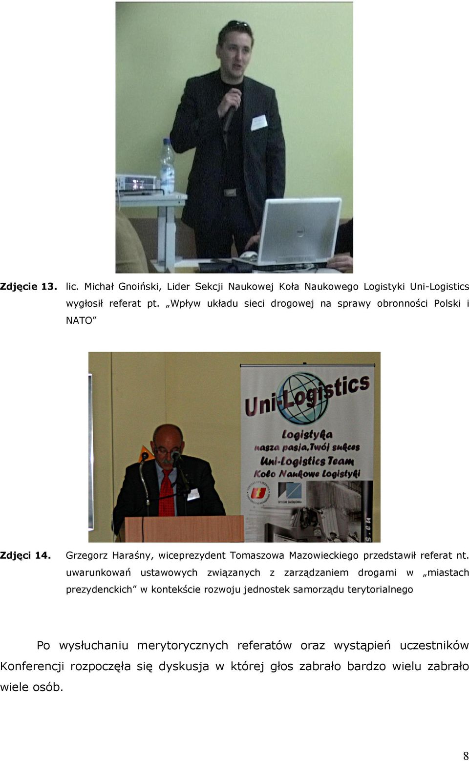 Grzegorz Haraśny, wiceprezydent Tomaszowa Mazowieckiego przedstawił referat nt.