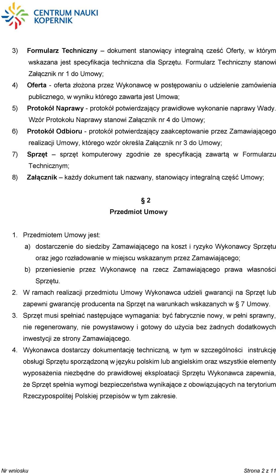 Naprawy - protokół potwierdzający prawidłowe wykonanie naprawy Wady.