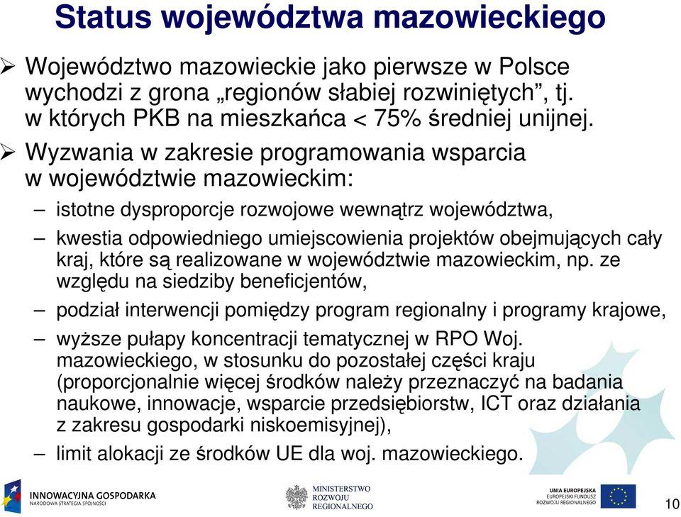 które są realizowane w województwie mazowieckim, np.