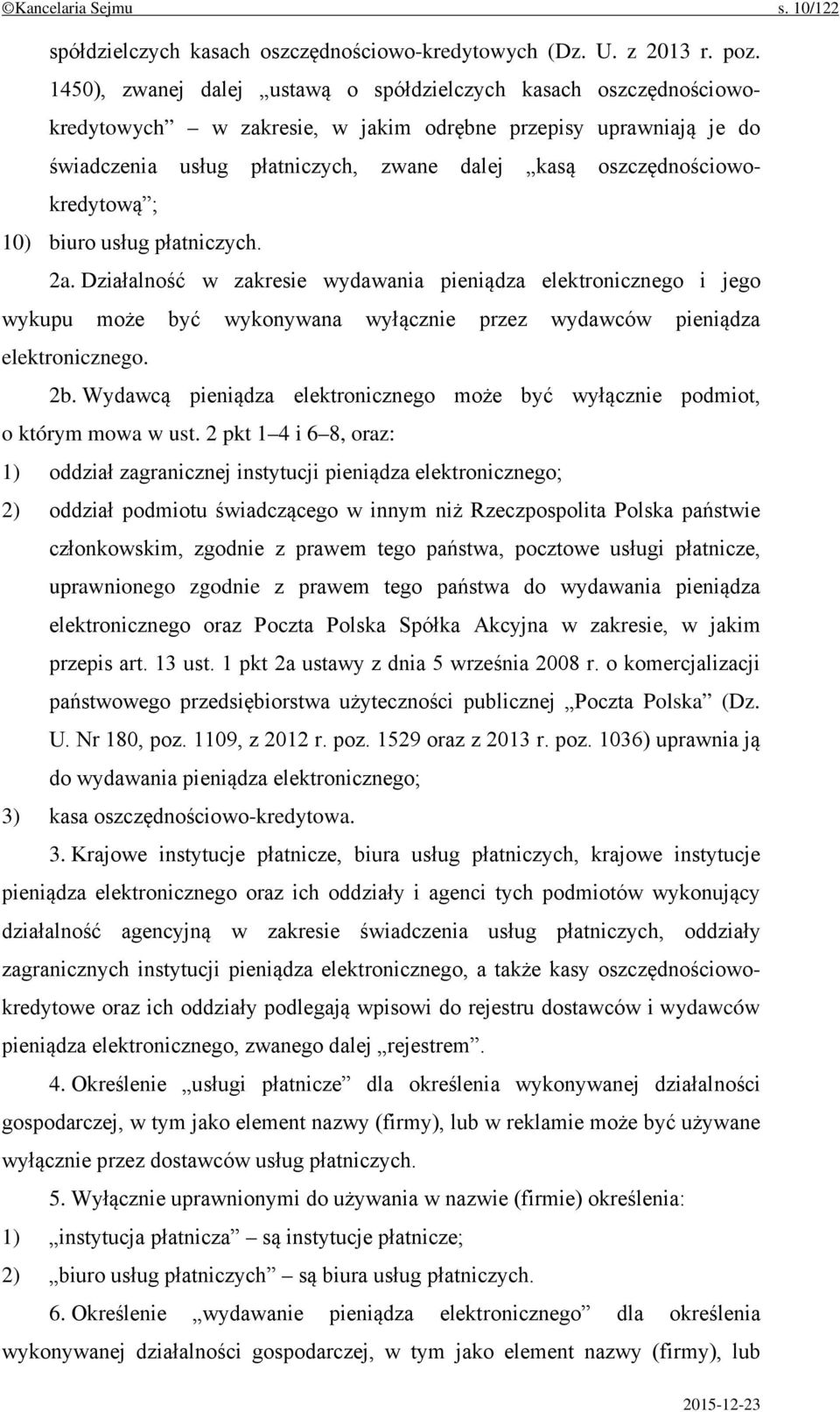 oszczędnościowokredytową ; 10) biuro usług płatniczych. 2a.