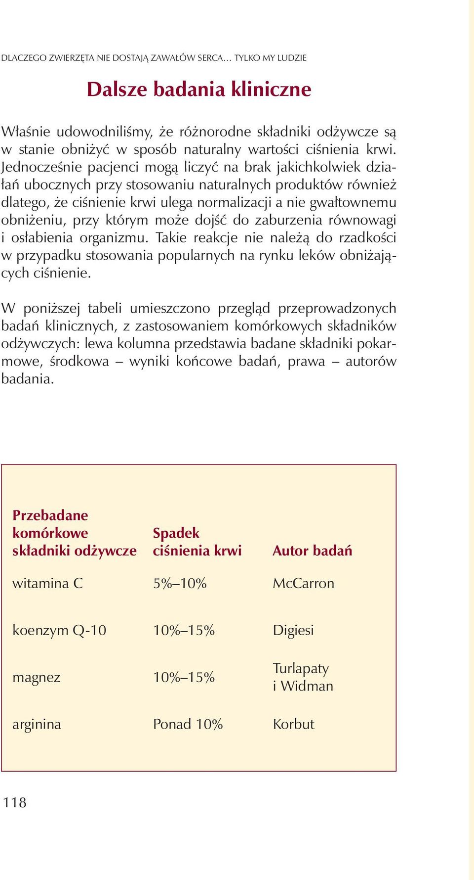 eniu, przy którym mo e dojœæ do zaburzenia równowagi i os³abienia organizmu. Takie reakcje nie nale ¹ do rzadkoœci w przypadku stosowania popularnych na rynku leków obni aj¹cych ciœnienie.