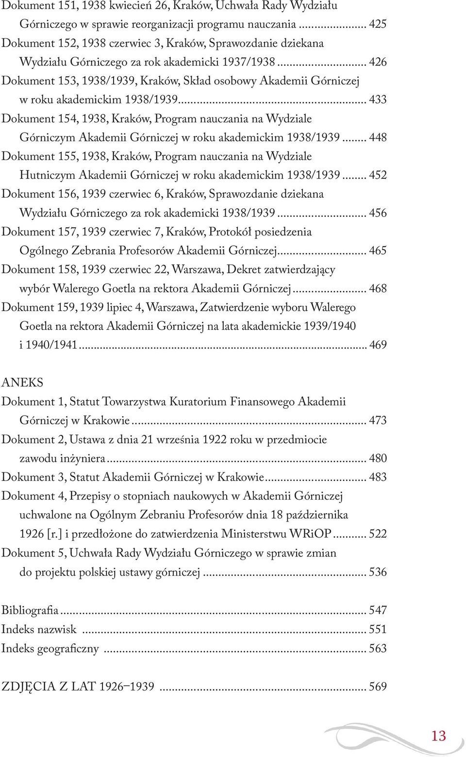 .. 426 Dokument 153, 1938/1939, Kraków, Skład osobowy Akademii Górniczej w roku akademickim 1938/1939.