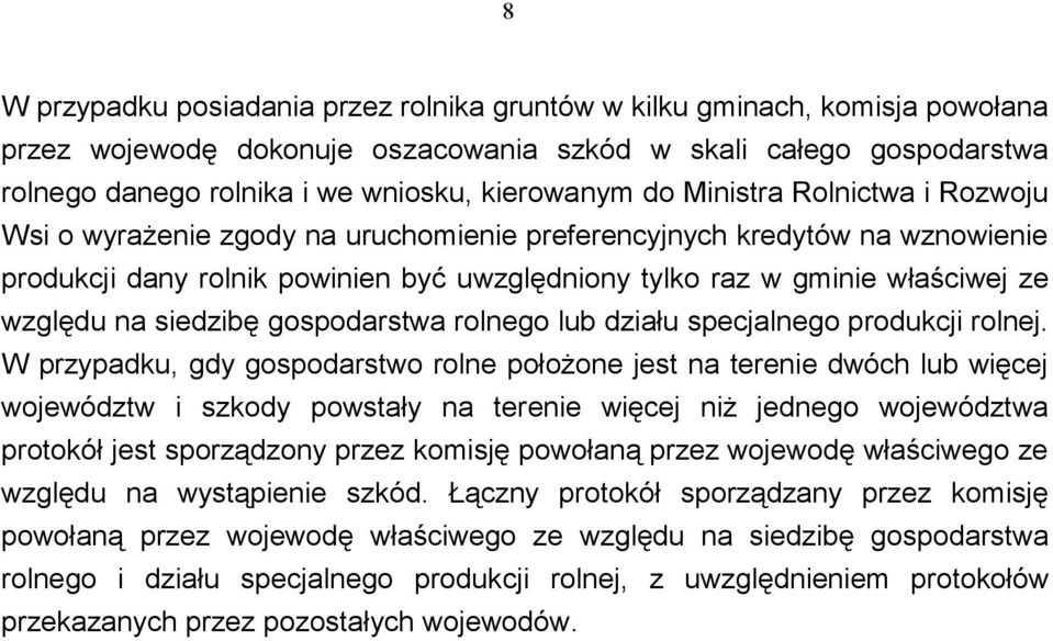 siedzibę gospodarstwa rolnego lub działu specjalnego produkcji rolnej.