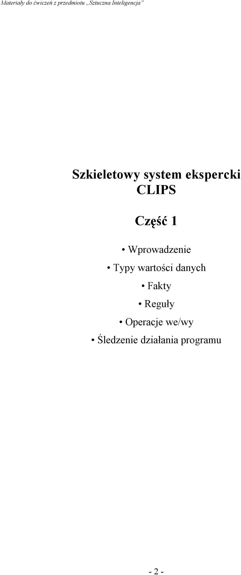 Część 1 Wprowadzenie Typy wartości danych Fakty