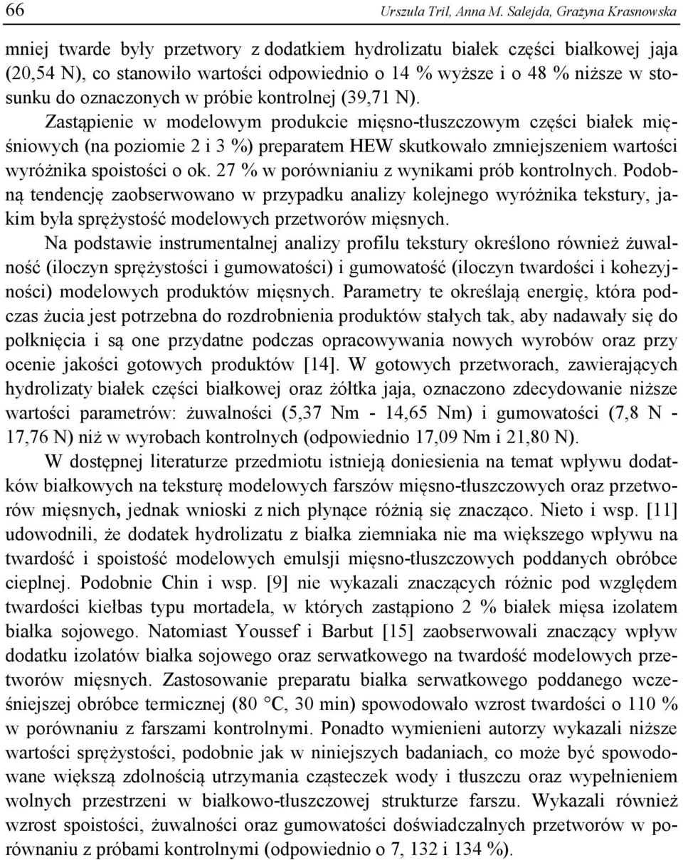 oznaczonych w próbie kontrolnej (39,71 N).