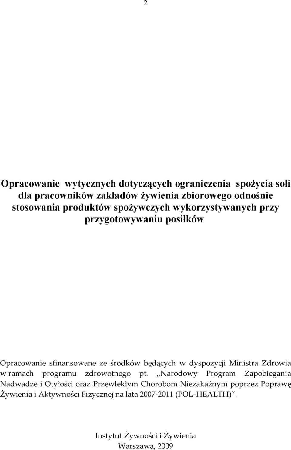 Ministra Zdrowia w ramach programu zdrowotnego pt.