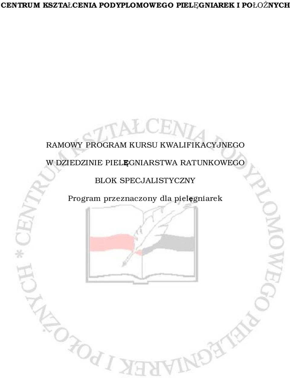 PIELĘGNIARSTWA RATUNKOWEGO BLOK