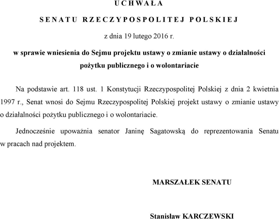 1 Konstytucji Rzeczypospolitej Polskiej z dnia 2 kwietnia 1997 r.