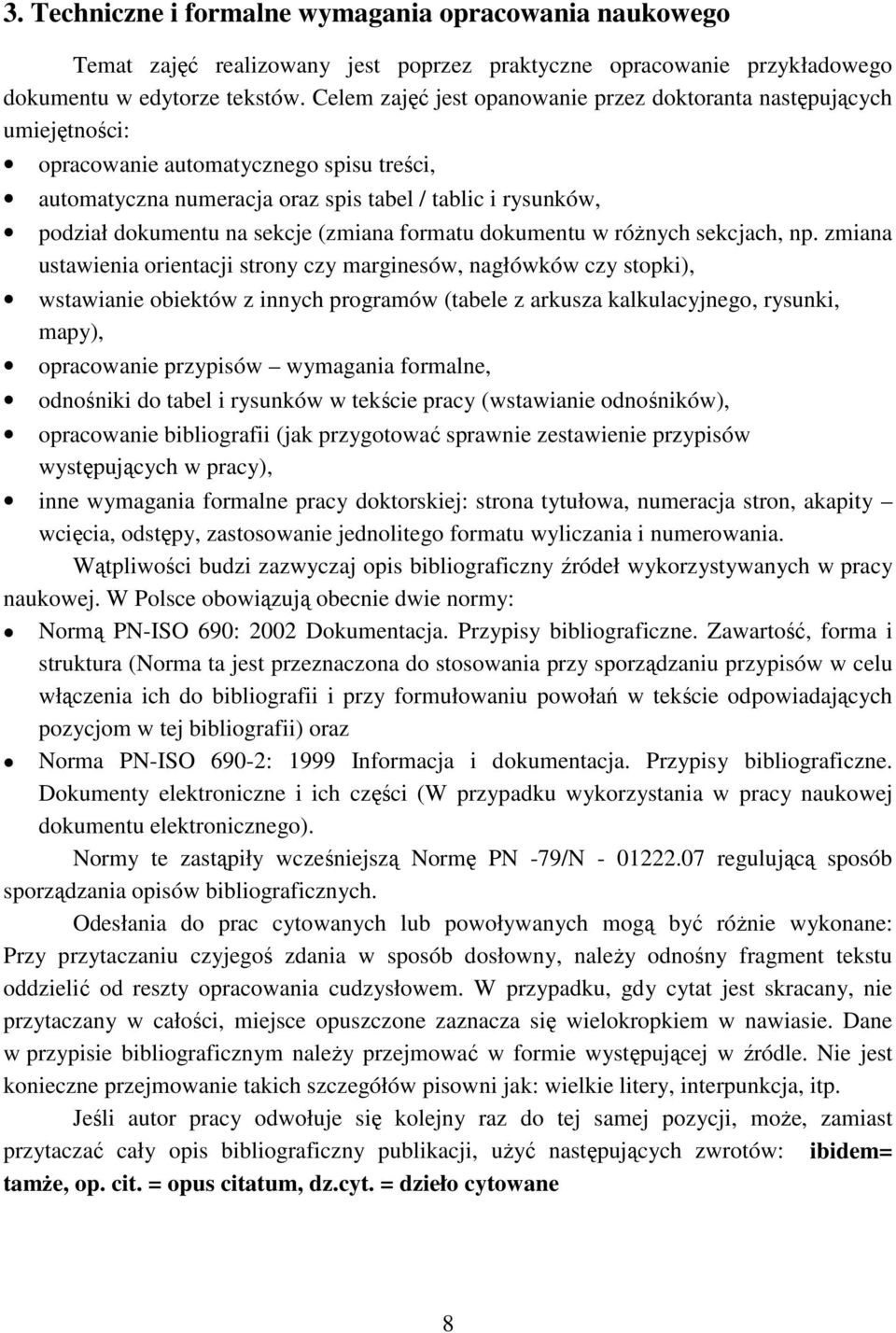 sekcje (zmiana formatu dokumentu w róŝnych sekcjach, np.
