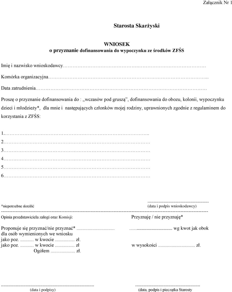 uprawnionych zgodnie z regulaminem do korzystania z ZFŚS: 1... 2 3 4 5 6 *niepotrzebne skreślić.